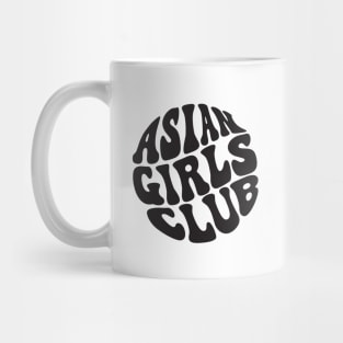 Asian Girls Club Mug